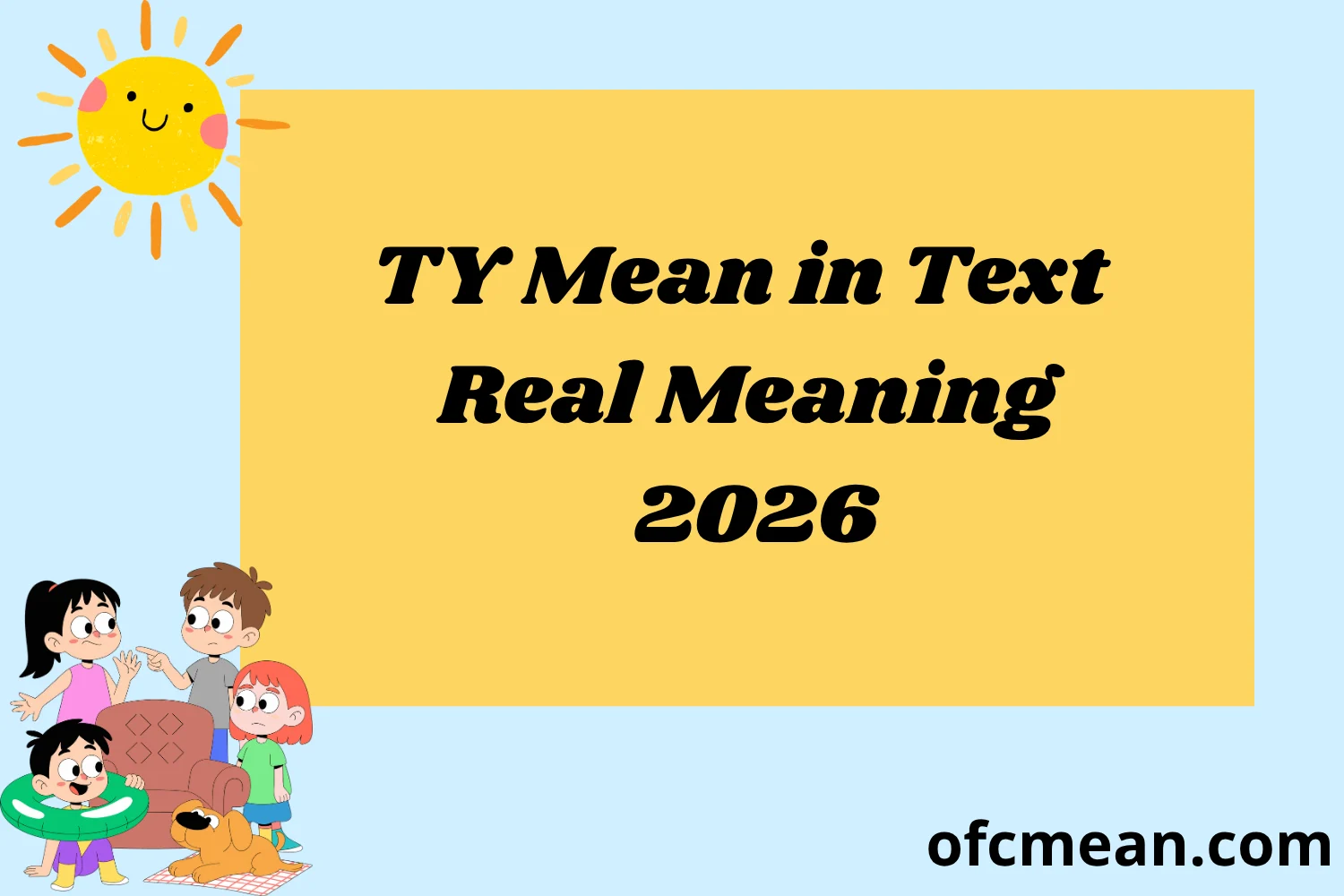 TY Mean in Text Real Meaning 2026
