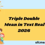 Triple Double Mean in Text Real 2026