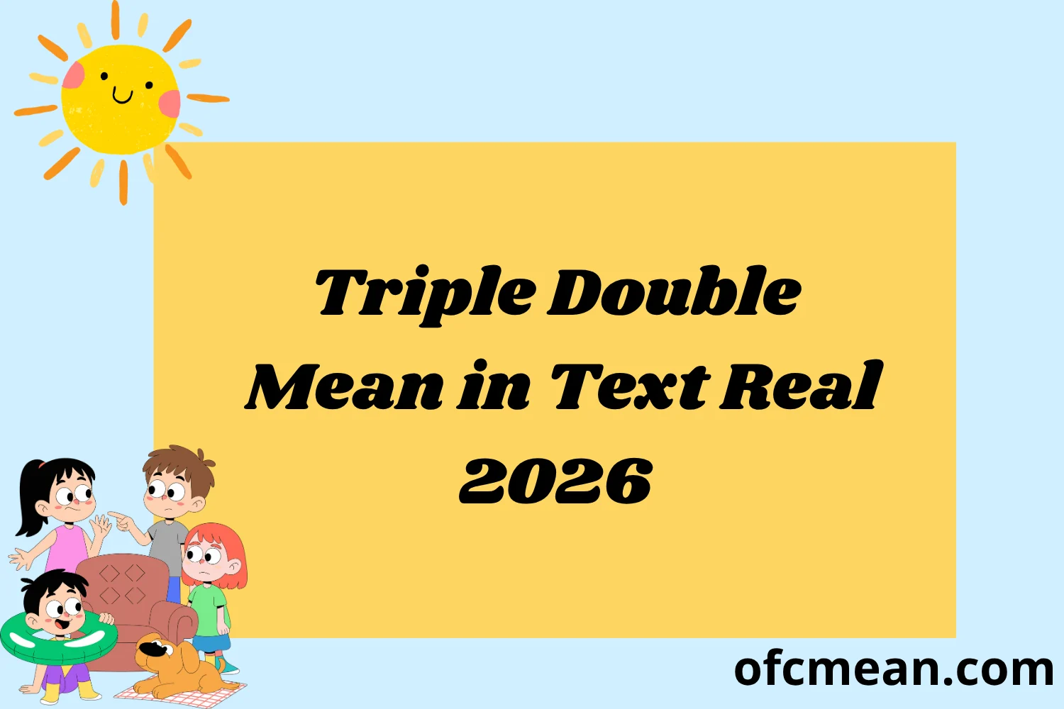 Triple Double Mean in Text Real 2026