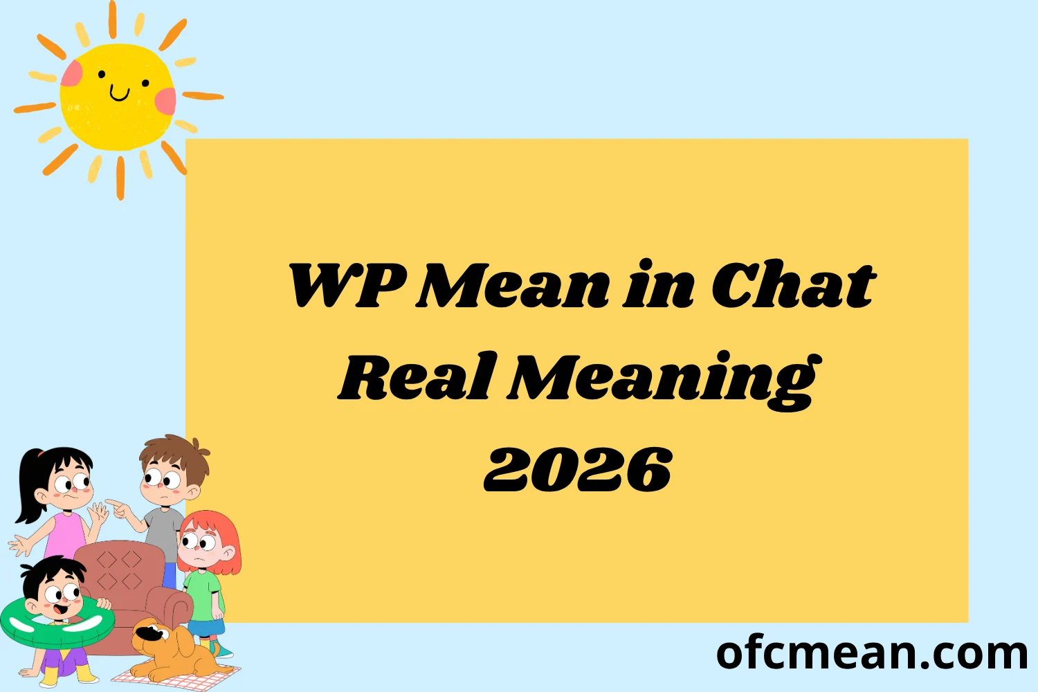 WP Mean in Chat Real Meaning 2026