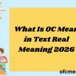What Is OC Mean in Text Real Meaning 2026
