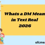 Whats a DM Mean in Text Real 2026