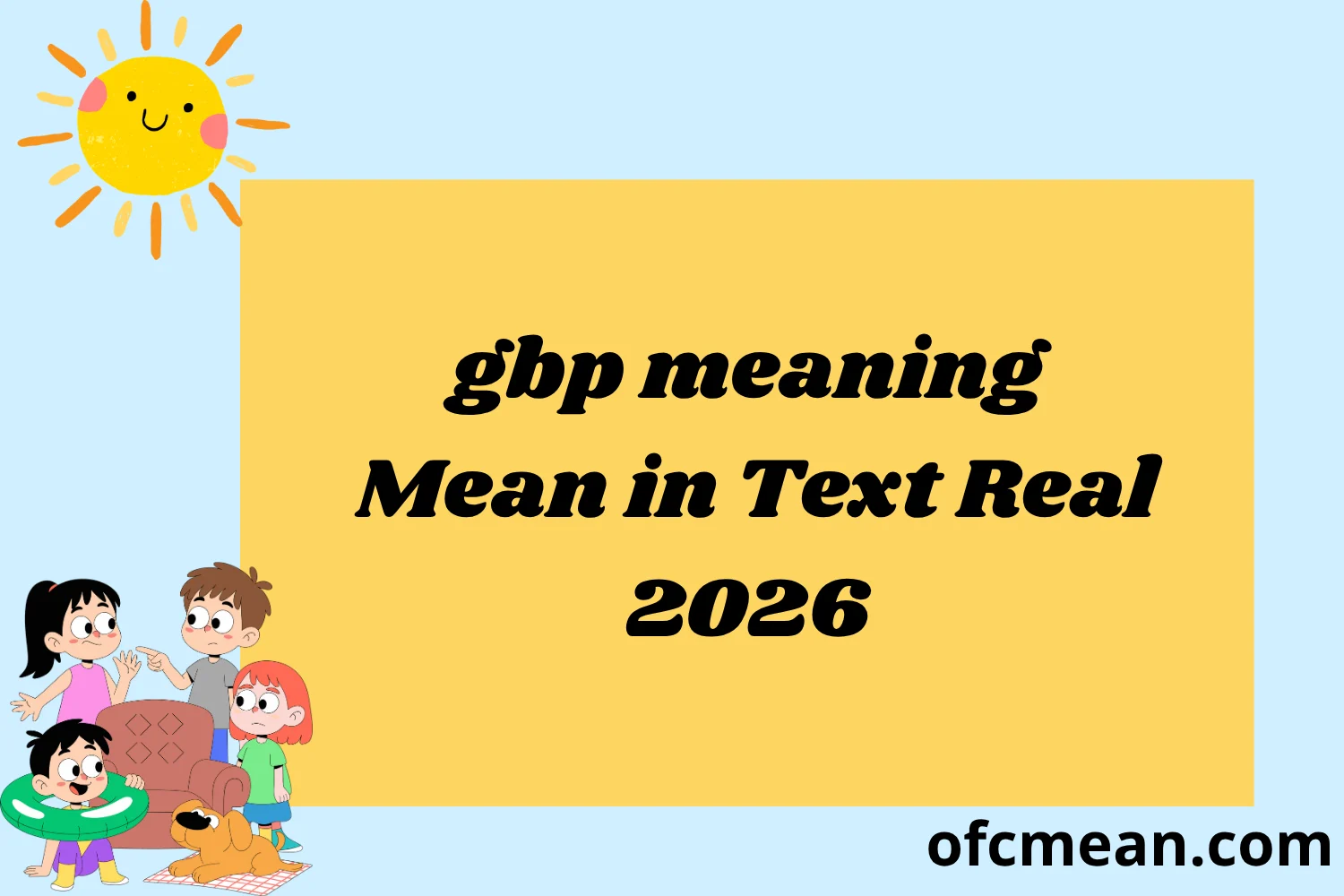 gbp meaning Mean in Text Real 2026