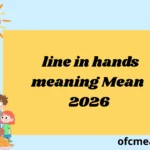 line in hands meaning Mean 2026