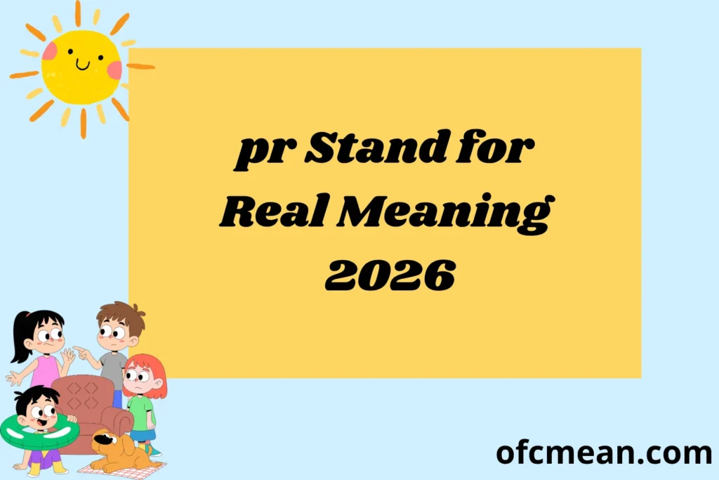 pr Stand for Real Meaning 2026