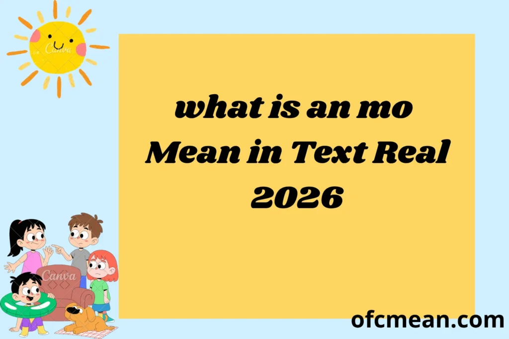 what is an mo Mean in Text Real 2026