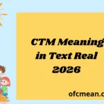 CTM Meaning in Text Real 2026
