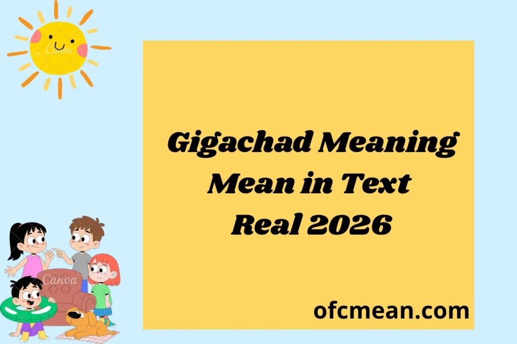 Gigachad Meaning Mean in Text Real 2026