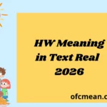 HW Meaning in Text Real 2026