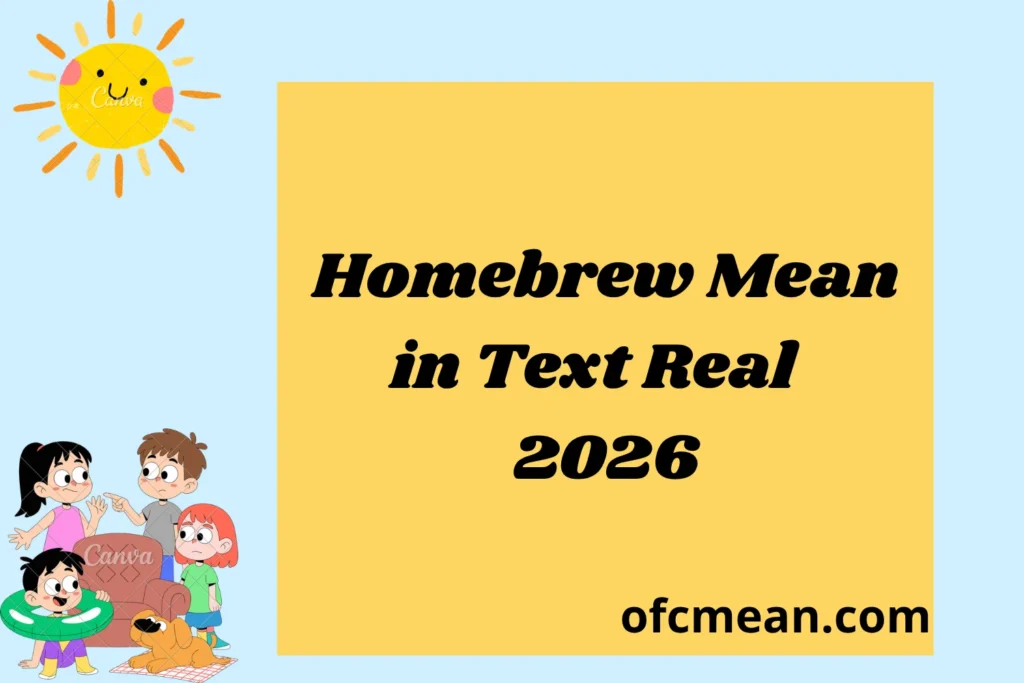 Homebrew Mean in Text Real 2026