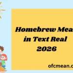 Homebrew Mean in Text Real 2026