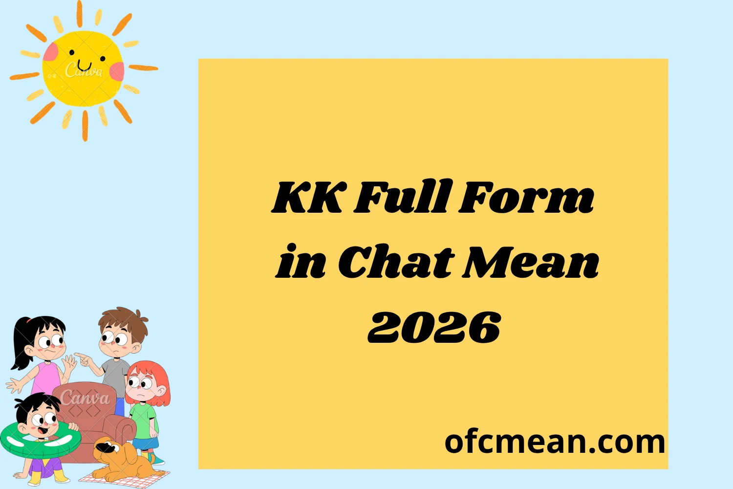 KK Full Form in Chat Mean 2026