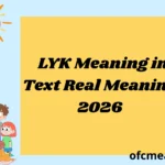 LYK Meaning in Text Real Meaning 2026