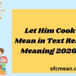 Let Him Cook Mean in Text Real Meaning 2026