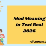Mod Meaning in Text Real 2026
