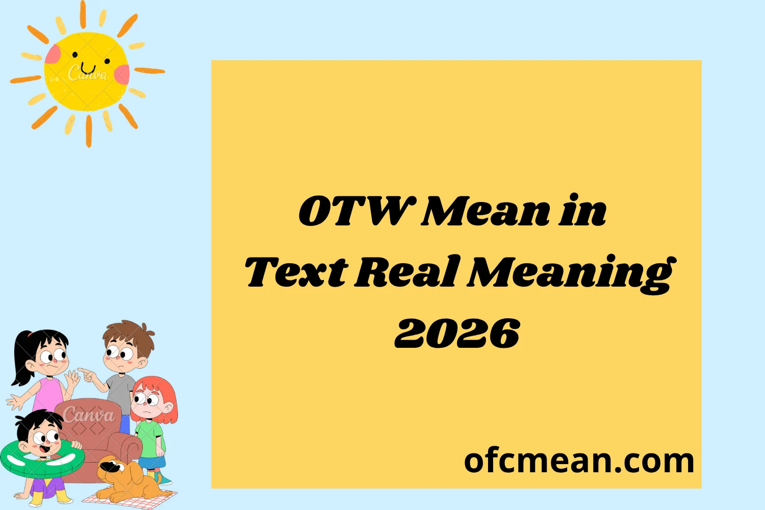 OTW Mean in Text Real Meaning 2026