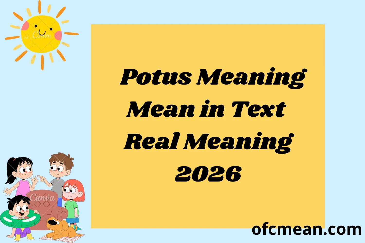 Potus Meaning Mean in Text Real Meaning 2026