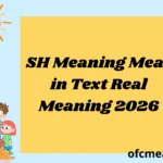 SH Meaning Mean in Text Real Meaning 2026