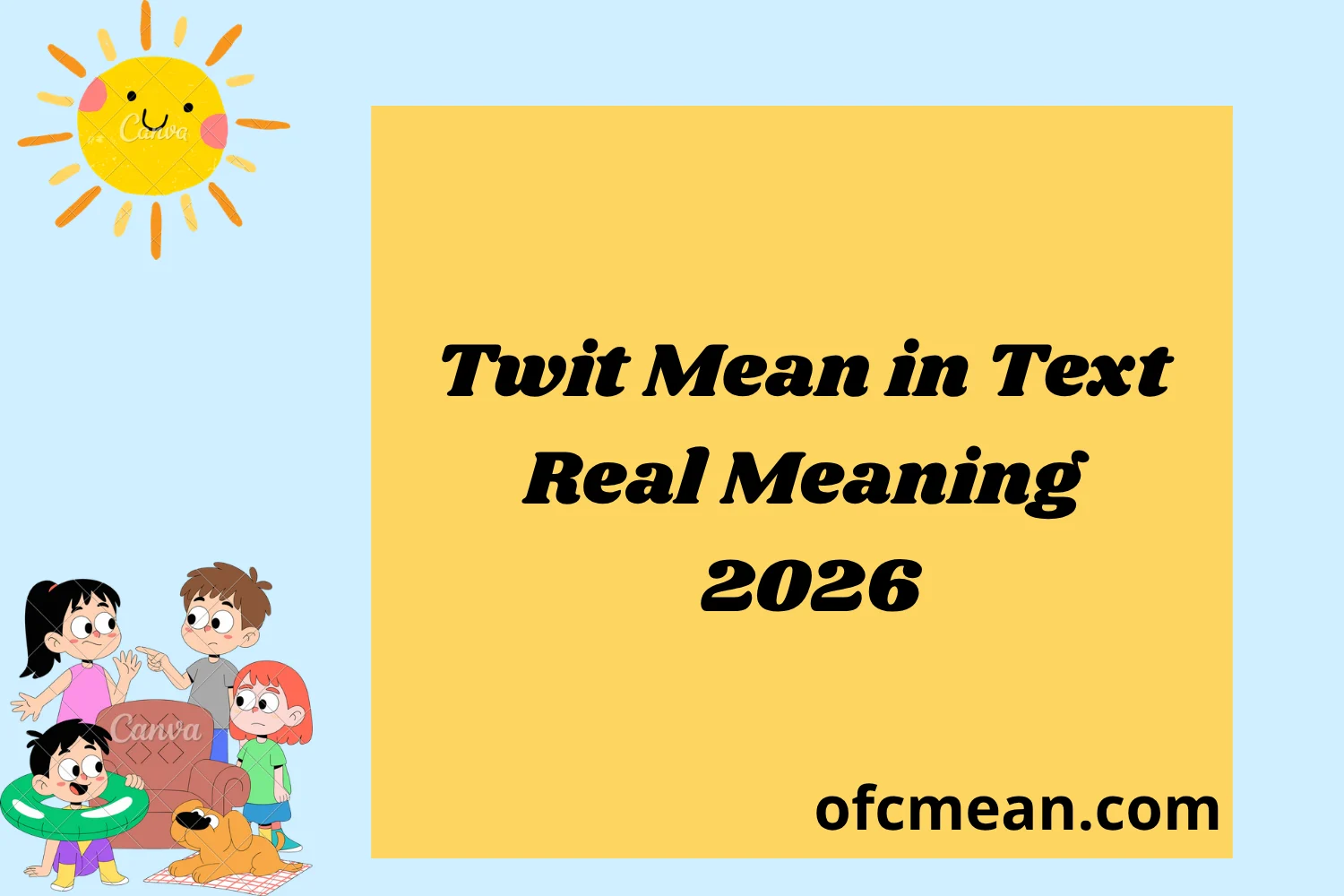Twit Mean in Text Real Meaning 2026